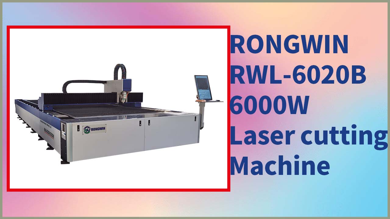 RONGWIN Xin giới thiệu tới bạn máy cắt laser RWL6020B 3000W có khả năng cắt kim loại rất tốt.
    