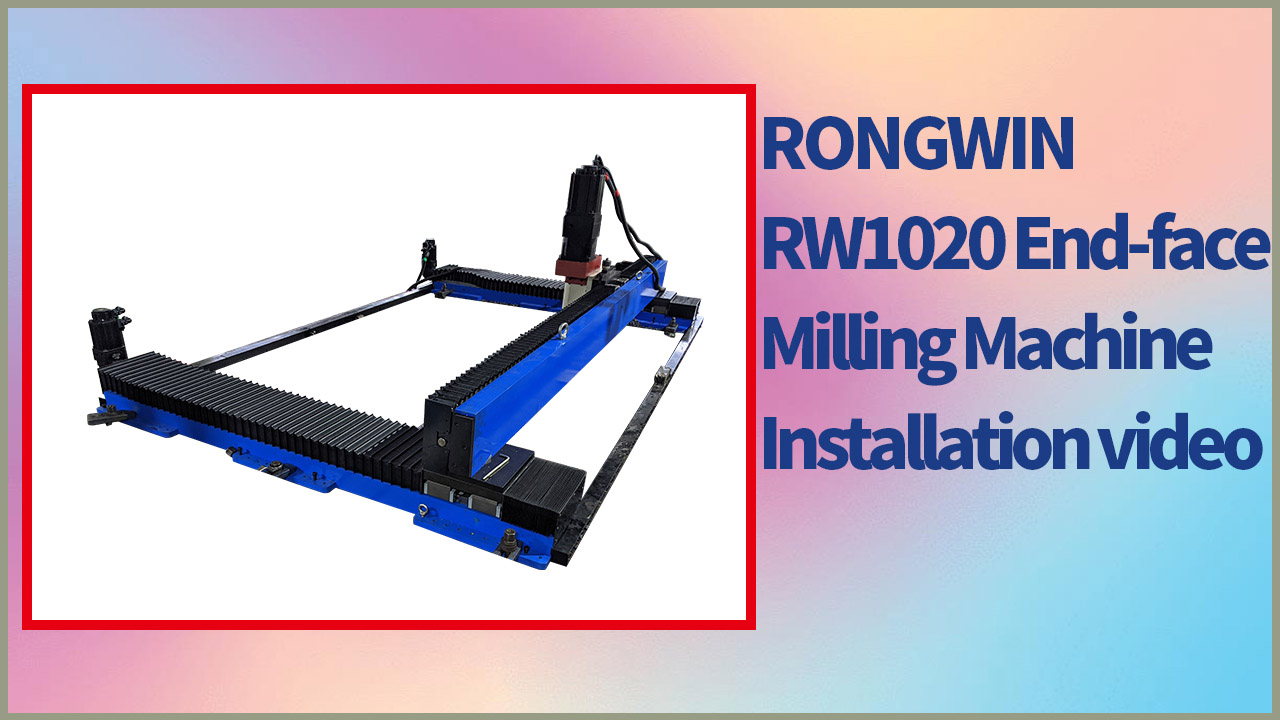 RONGWIN hướng dẫn bạn cách lắp đặt máy phay bề mặt giàn di động RW1020